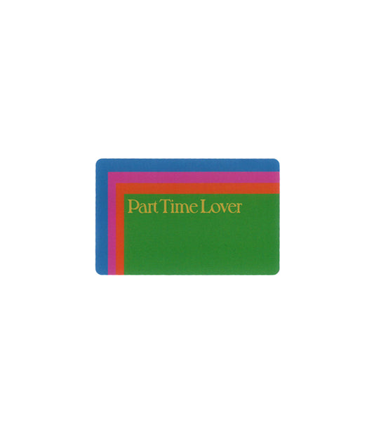 Part Time Lover Gift Card